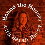 Logo of the podcast Round the Houses with Sarah Beeny Podcast Round the Houses with Sarah Beeny