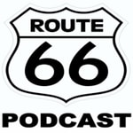 Route 66 Podcast Route 66 Podcast