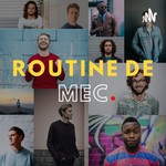 Logo of the podcast Routine de Mec Podcast Routine de Mec