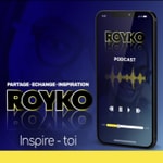 Logo of the podcast ROYKO_INSPIRETOI Podcast ROYKO_INSPIRETOI