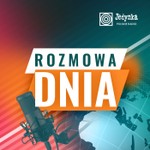 Logo of the podcast Rozmowa dnia Podcast Rozmowa dnia