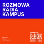 Rozmowa Radia Kampus Podcast Rozmowa Radia Kampus
