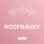 Rozprávky SME Podcast Rozprávky SME