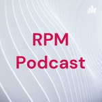 Logo of the podcast RPM Podcast Podcast RPM Podcast