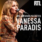 Logo of the podcast RTL archives secrètes, Vanessa Paradis Podcast RTL archives secrètes, Vanessa Paradis