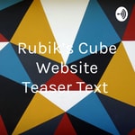 Logo of the podcast Rubik's Cube Website Podcast Rubik's Cube Website