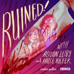 Logo of the podcast Ruined with Alison Leiby and Halle Kiefer Missing podcast logo