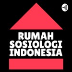 Logo of the podcast Rumah Sosiologi Podcast Rumah Sosiologi