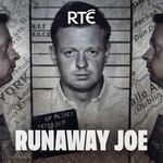 Logo of the podcast Runaway Joe Podcast Runaway Joe
