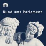 Rund ums Parlament – der Podcast des österreichischen Parlaments Podcast Rund ums Parlament – der Podcast des österreichischen Parlaments