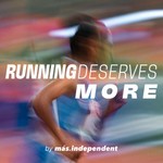 Running Deserves More Podcast Running Deserves More