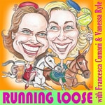 Logo of the podcast Running Loose with Francesca Cumani & Vanessa Ryle Podcast Running Loose with Francesca Cumani & Vanessa Ryle