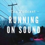 Logo of the podcast Running On Sound - The Podcast Podcast Running On Sound - The Podcast