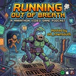 Logo of the podcast Running Out Of Breath - A Marathon Video Game Podcast Podcast Running Out Of Breath - A Marathon Video Game Podcast