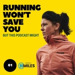 Logo of the podcast Running Won't Save You