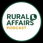 Logo of the podcast Rural Affairs Podcast Podcast Rural Affairs Podcast