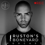 Ruston's Boneyard Podcast Ruston's Boneyard Podcast