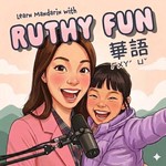 Logo of the podcast Ruthy Fun華語 Podcast Ruthy Fun華語