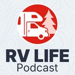 RV LIFE Podcast Podcast RV LIFE Podcast