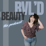 Logo of the podcast Rvl'd Beauty: The Podcast Podcast Rvl'd Beauty: The Podcast