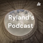 Logo of the podcast Ryland's Podcast Podcast Ryland's Podcast