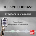 Logo of the podcast S2D: The Symptom to Diagnosis Podcast Podcast S2D: The Symptom to Diagnosis Podcast