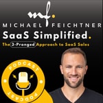 SaaS Simplified Podcast - The 3-Pronged-Approach to SaaS Sales SaaS Simplified Podcast - The 3-Pronged-Approach to SaaS Sales