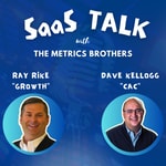 SaaS Talk™ with the Metrics Brothers 