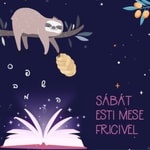 Logo of the podcast Sábáti esti mese Fricivel Podcast Sábáti esti mese Fricivel
