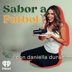 Logo of the podcast Sabor a Futbol con Daniella Durán Podcast Sabor a Futbol con Daniella Durán
