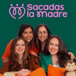 Logo of the podcast Sacadas la madre Podcast Sacadas la madre