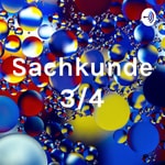 Logo of the podcast Sachkunde 3/4 Podcast Sachkunde 3/4