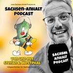 Sachsen-Anhalt Podcast Podcast Sachsen-Anhalt Podcast