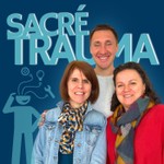 Sacré Trauma ! Le podcast Podcast Sacré Trauma ! Le podcast