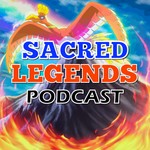 Logo of the podcast Sacred Legends Podcast! Podcast Sacred Legends Podcast!