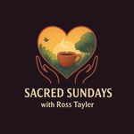 Sacred Sundays Podcast Sacred Sundays