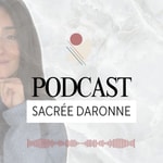 Logo of the podcast Sacrée Daronne - L’espace ressource des mamans solo Podcast Sacrée Daronne - L’espace ressource des mamans solo