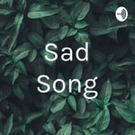 Logo of the podcast Sad Song Podcast Sad Song