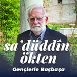 Logo of the podcast Sadettin Ökten — Gençlerle Başbaşa Podcast Sadettin Ökten — Gençlerle Başbaşa