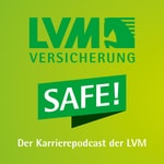 Logo of the podcast Safe! Der Karrierepodcast der LVM Versicherung Podcast Safe! Der Karrierepodcast der LVM Versicherung