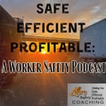 Logo of the podcast Safe, Efficient, Profitable: A Worker Safety Podcast Podcast Safe, Efficient, Profitable: A Worker Safety Podcast