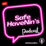 Logo of the podcast Safe Haven Nin's🏠 Podcast Safe Haven Nin's🏠