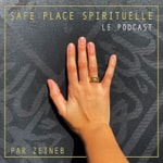 Logo of the podcast Safe Place Spirituelle Logo of the podcast Safe Place Spirituelle