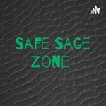 Logo of the podcast Safe Sage Zone Podcast Safe Sage Zone