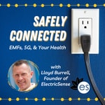 Safely Connected with Lloyd Burrell Podcast Safely Connected with Lloyd Burrell