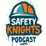 Logo of the podcast Safety Knights Podcast Podcast Safety Knights Podcast