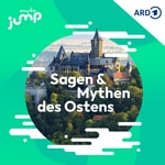 Logo of the podcast Sagen und Mythen des Ostens – MDR JUMP Podcast Sagen und Mythen des Ostens – MDR JUMP