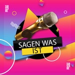 Logo of the podcast Sagen Was Ist Podcast Sagen Was Ist