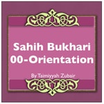 Logo of the podcast Sahih Bukhari Orientation Podcast Sahih Bukhari Orientation