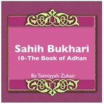 Logo of the podcast Sahih Bukhari The Book Of Adhan Podcast Sahih Bukhari The Book Of Adhan